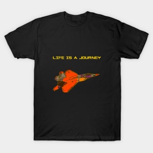 Fighter Jet - Life us a journey T-Shirt